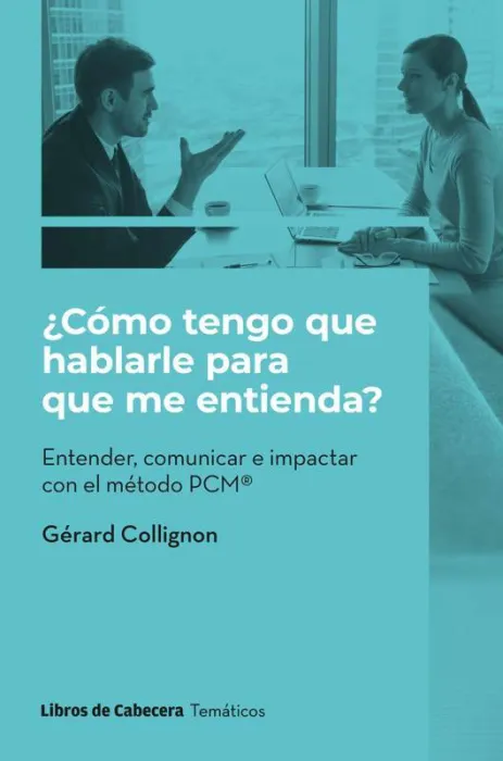 ¿Cómo Tengo que Hablarle para que me Entienda?