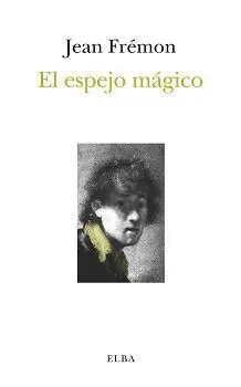 El Espejo Mágico