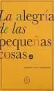 La Alegria de las Pequeñas Cosas