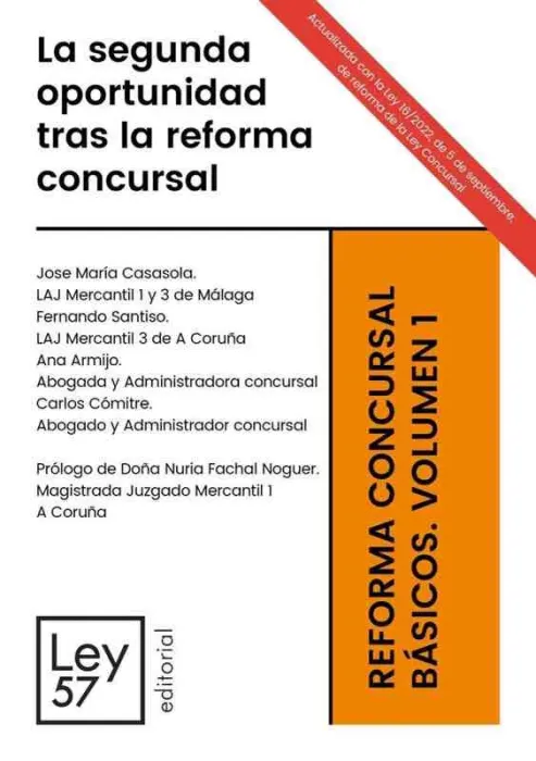 Segunda Oportunidad Tras la Reforma Concursal. Reforma Concursal. Básicos. Volum