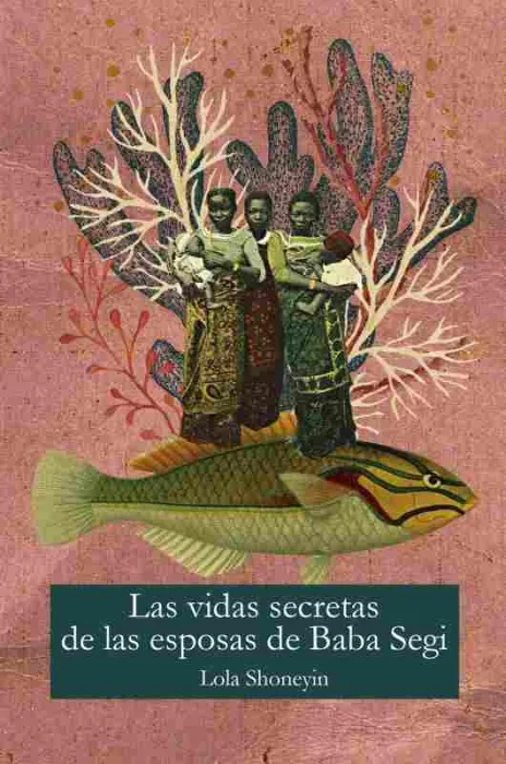 Las Vidas Secretas de las Esposas de Baba Segi