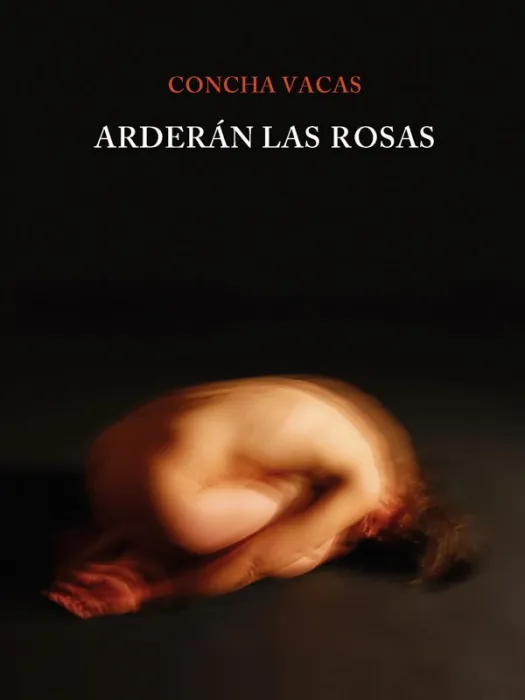 Arderán las Rosas
