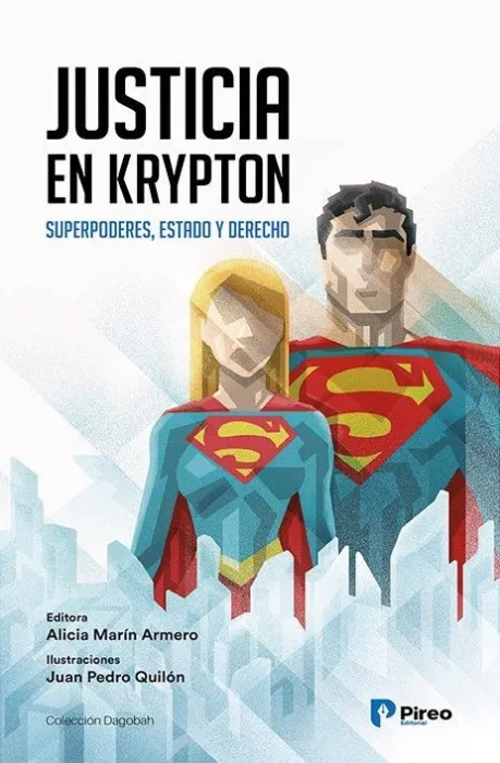 Justicia en Krpton. Superpodres, Estado y Derecho