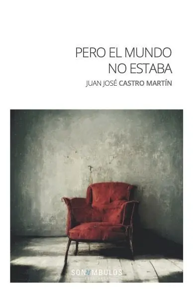 Pero el Mundo no Estaba