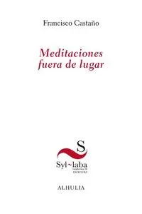 Meditaciones Fuera de Lugar