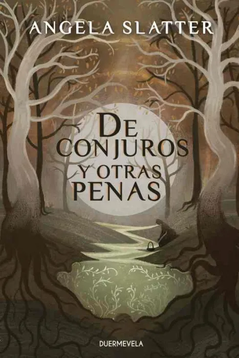 De Conjuros y Otras Penas (2ª Ed. )