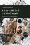 La Posibilidad de lo Efímero