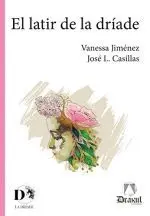 El Latir de la Dríade