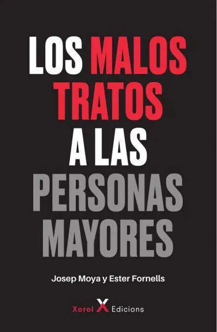 Los Malos Tratos a las Personas Mayores