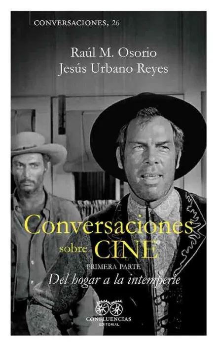 Conversaciones Sobre Cine Vol. I