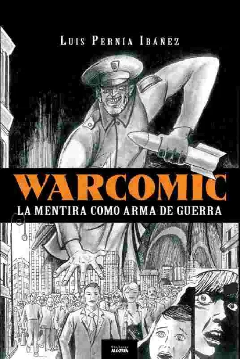 Warcomic la Mentira Como Arma de Guerra
