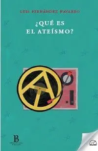 ¿Qué Es el Ateísmo?