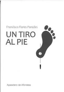 Un Tiro Al Pie