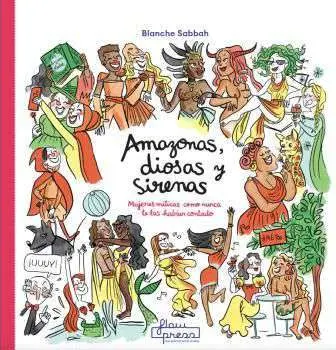 Amazonas, Diosas y Sirenas