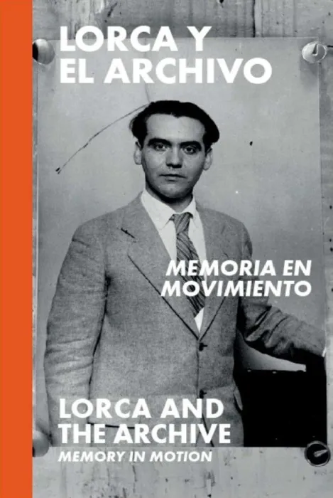 Lorca y el Archivo: Memoria en Movimiento
