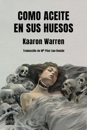 Como Aceite en Sus Huesos