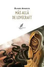 Mas Alla de Lovecraft