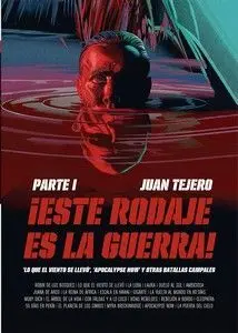 Este Rodaje Es la Guerra