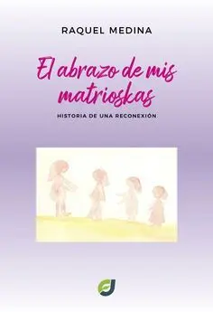 El Abrazo de Mis Matrioskas