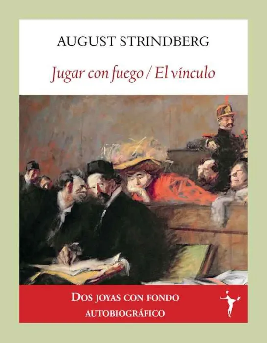 Jugar con Fuego / el Vínculo