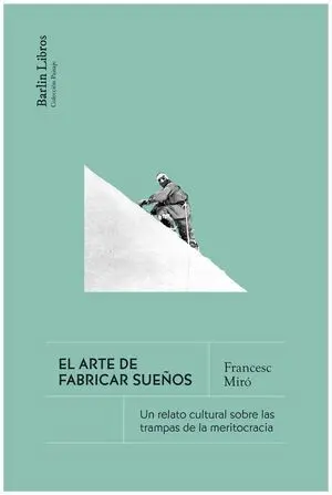 El Arte de Fabricar Sueños
