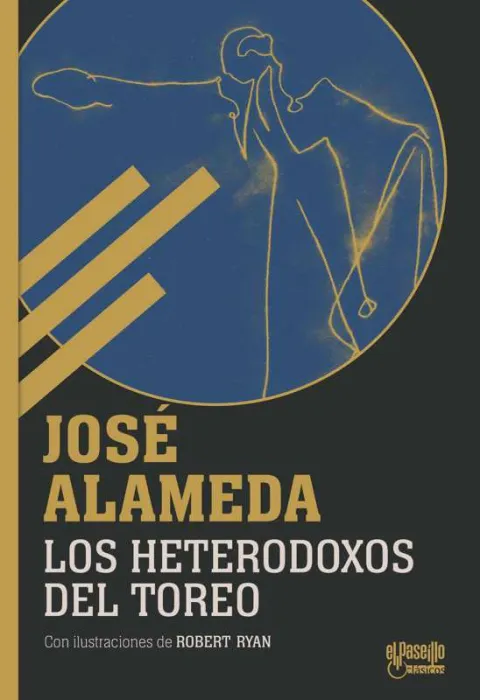 Los Heterodoxos del Toreo