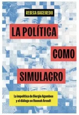 Política Como Simulacro, la