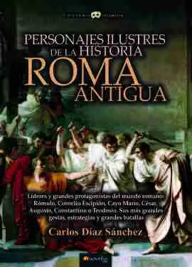 Personajes Ilustres de la Historia: Roma Antigua