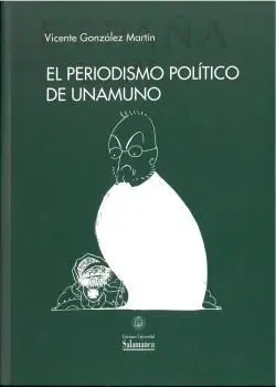 El Periodismo Político de Unamuno