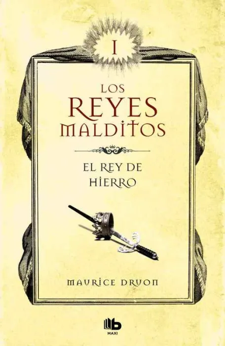 El Rey de Hierro (Los Reyes Malditos 1)