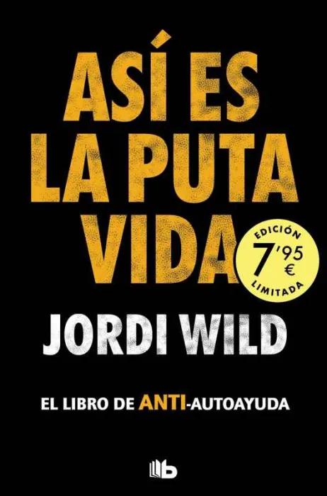 Así Es la Puta Vida (Campaña Edición Limitada)