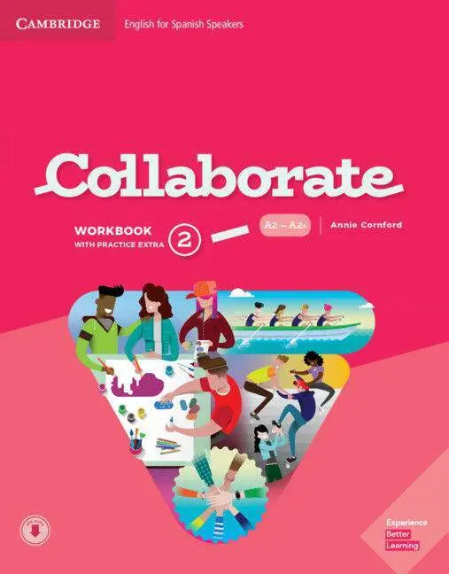 Collaborate English For Spanish Speakers. Workbook With Practice Extra And Colla