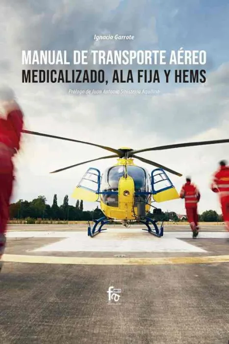 Manual de Trasporte Aereo Medicalizado, Ala Fija y Hems
