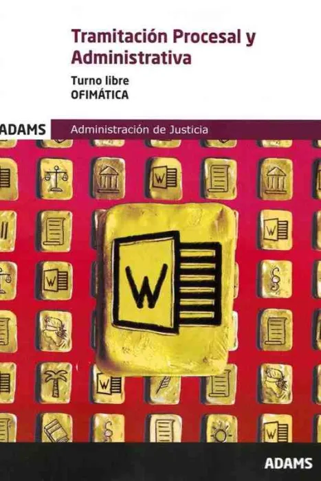 Ofimática. Tercer Ejercicio. Tramitación Procesal y Administrativa, Turno Libre