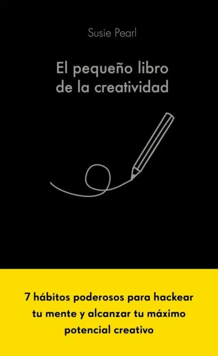 El Pequeño Libro de la Creatividad