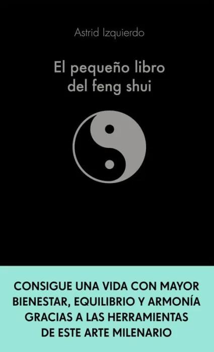 El Pequeño Libro del Feng Shui