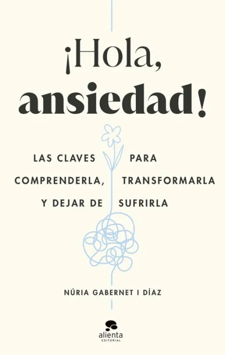 ¡Hola, Ansiedad!