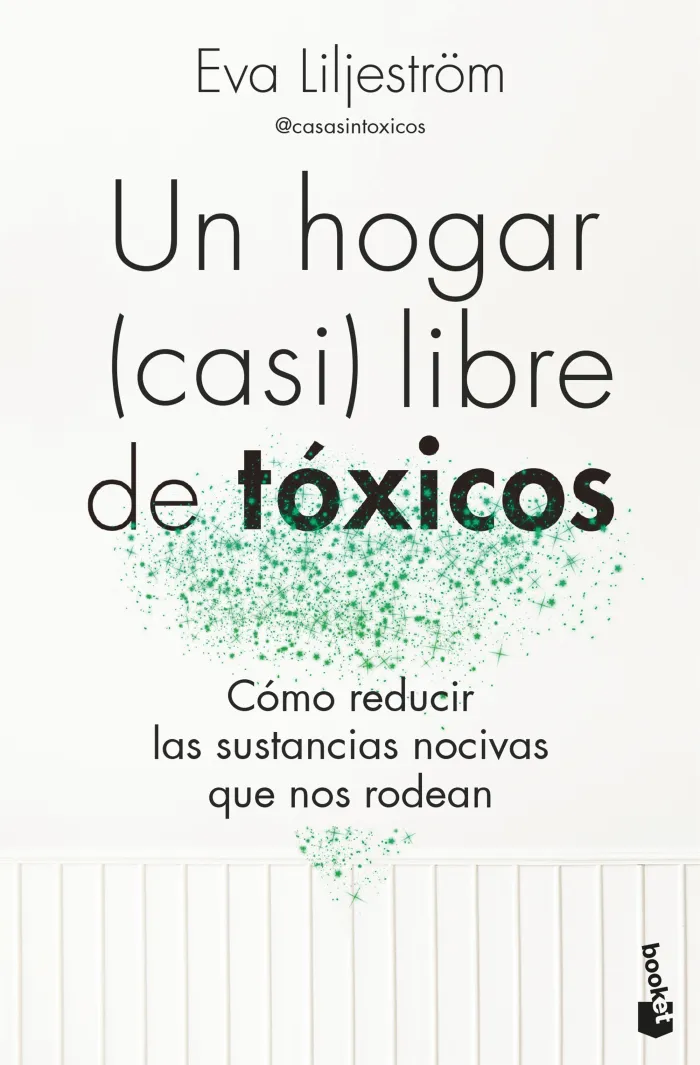 Un Hogar (Casi) Libre de Tóxicos