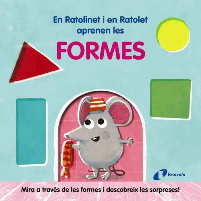 En Ratolinet I en Ratolet Aprenen les Formes