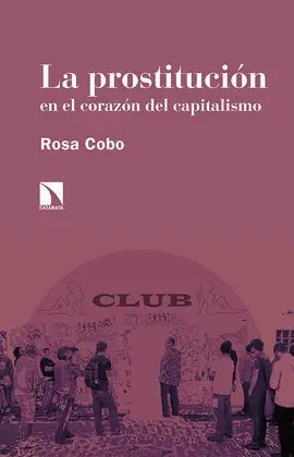 La Prostitución en el Corazón del Capitalismo
