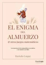 El Enigma del Almuerzo y Otros Juegos Matemáticos
