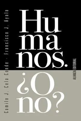 Humanos. ¿O No?