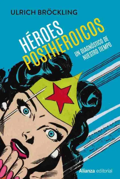Héroes Postheroicos