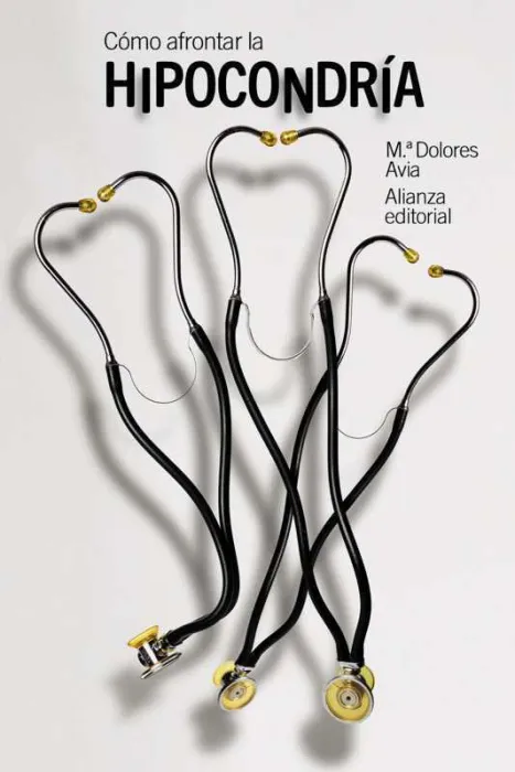 Cómo Afrontar la Hipocondría