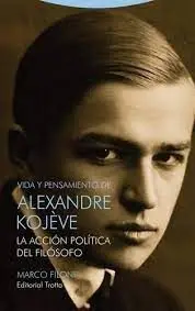 Vida y Pensamiento de Alexandre Kojeve