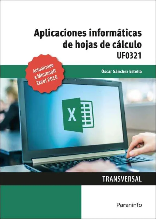 Aplicaciones Informáticas de Hojas de Cálculo. Microsoft Excel 2016