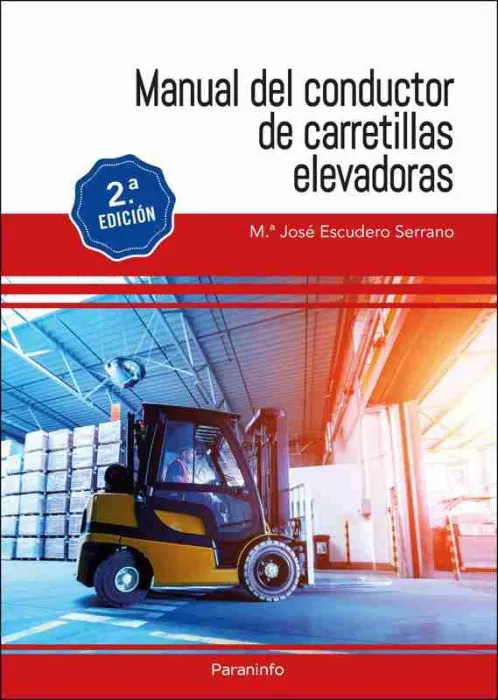 Manual del Conductor de Carretillas Elevadoras 2. ª Edición 2022