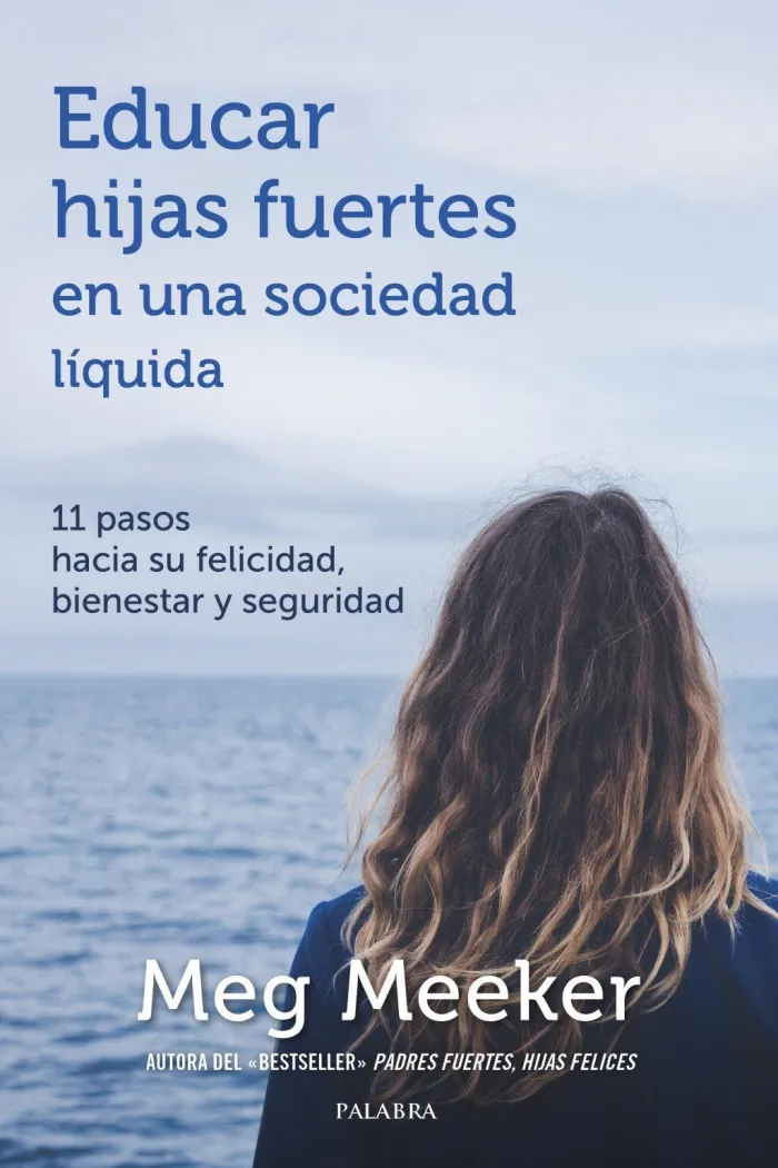 Educar Hijas Fuertes en una Sociedad Líquida
