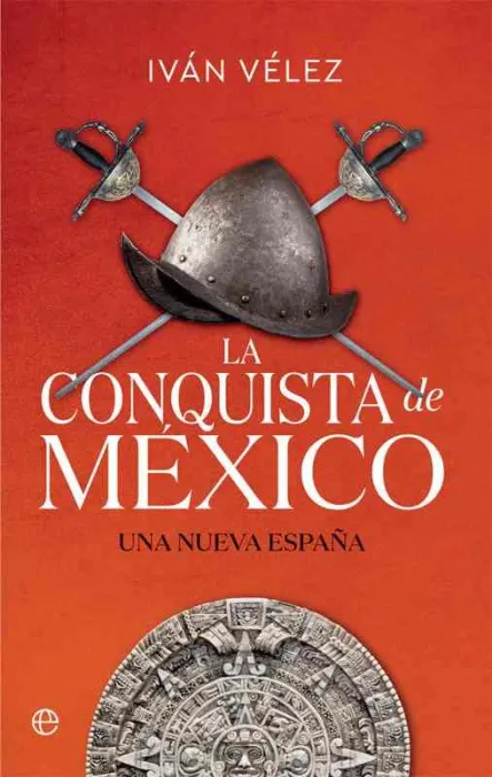 La Conquista de México