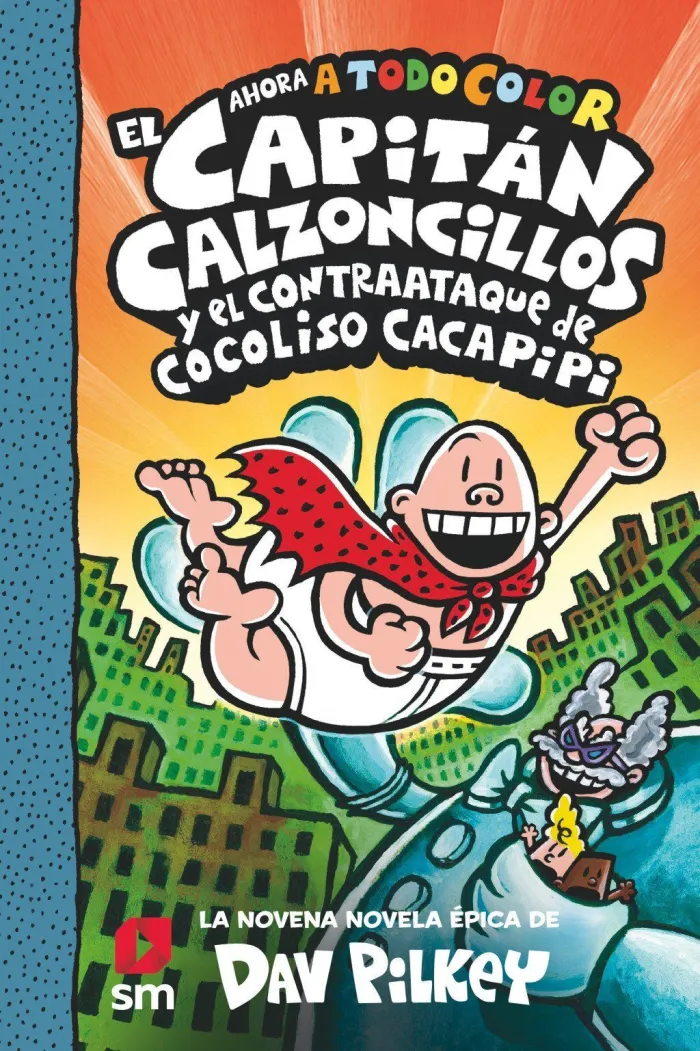 El Capitán Calzoncillos y el Contraataque de Cocoliso Cacapipi